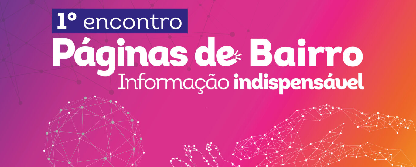 1° ENCONTRO PÁGINAS DE BAIRRO